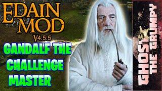 BFME2 ROTWK: Edain Mod 4.5.5: Gandalf The Challenge Master!