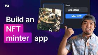 How to Build an NFT Minting App: Enable Users to Mint NFTs with No Code (2024)