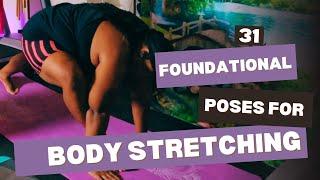 Get Ready for a FLEXIBLE Future with These 31 Foundational Poses! (#1-20)