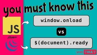  window.onload VS document.ready  The Difference