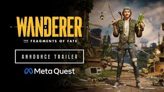 Wanderer: The Fragments of Fate | Announce Trailer | Meta Quest 2