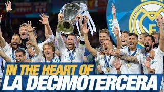 In the heart of LA DECIMOTERCERA | Real Madrid’s FILM | Champions League Final