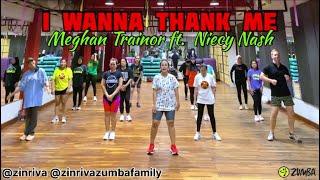 I Wanna Thank | Meghan Trainor ft. Niecy Nash | Zumba | Zin Riva