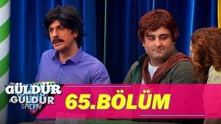 Güldür Güldür Show 65.Bölüm (Tek Parça Full HD)