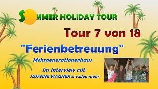 7. Sommer Holiday Tour 2016 "Ferienbetreuung im MGH"