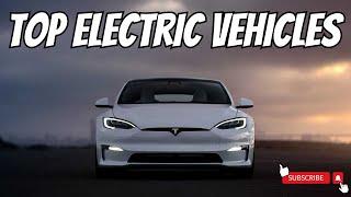 WHAT ARE THE TOP ELECTRIC VEHICLES?