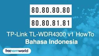 Freenom World TP-Link TL-WDR4300 v1 HowTo (Bahasa Indonesia)