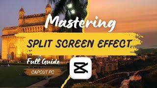 CapCut PC Tutorial: Mastering the Split Screen Effect - Full Guide