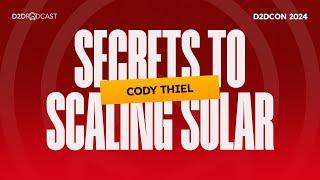 Secrets to Scaling Solar: How Cody Thiel Grew eEquals to 700+ Installs with Elite Sales Teams | D2D