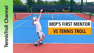 MEP's First Mentor vs TennisTroll [Florida]