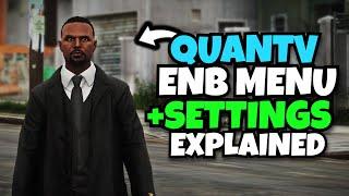 FiveM QuantV ENB Menu & My Settings Explained! (UPDATED 2024)