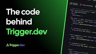 Deep dive into the code behind Trigger.dev