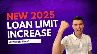  2025 Higher Loan Limits Now Available! 