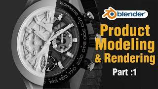 Product Modeling & Rendering a Watch | Blender Modeling Tutorial | Part 1