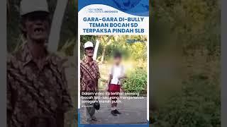 Jadi Korban Bullying, Bocah SD Terpaksa Pindah Sekolah ke SLB, Diantar Ayahnya Jalan Kaki