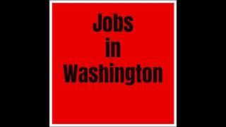 Job in Washington #Jobsinwashington