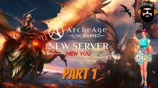 ARCHEAGE UNCHAINED Gameplay - New Fresh Start Arcadian - Ebonsong - Part 1 (no commentary)