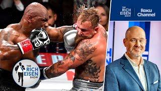 Rich Eisen Breaks Down the Mike Tyson vs Jake Paul Snoozefest | The Rich Eisen Show