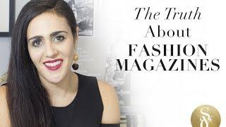 The Truth About Fashion Magazines: What It's Really Like To Work At A Fashion Magazine