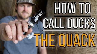 The Quack | How To Blow A Duck Call