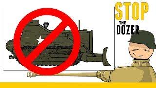 Stop the Dozer. The True Panzer Flipper.