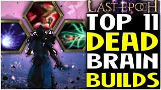 Top 11 Deadbrain Builds I Recommend For Last Epoch's Imperial Uprising Cycle Refresh