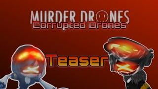 Corrupted Drones Official Teaser || Murder Drones audio film project