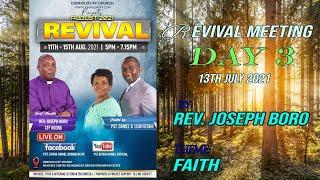 REVIVAL SERVICE DAY 3 | | REV. JOSEPH BORO | | THE VALUE OF THE WORD | | 13TH AUGUST 2021.