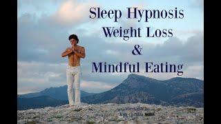 Weight loss with mindful eating ~ Sleep Hypnosis ~ Female Voice of Kim Carmen Walsh