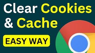 How To Clear Cache And Cookies In Google Chrome Laptop | Delete Cookies Chrome PC (Easy Way)