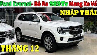 Giá Khuyến Mại Ford Everest Tháng 12, Xe Nhâp Thái 989Tr Mang Xe Về| Lăn Bánh Everest Mới| Topcarvn