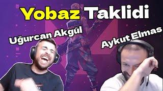 Yobaz Taklidi |  Aykut Elmas , Uğurcan Akgül Valorant Troll