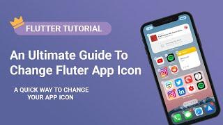 An Ultimate Guide To Change Flutter App Icon