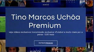 TINO MARCOS UCHÔA PREMIUM