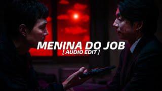 MC XANGAI E MC TH, DJ JUNIOR SALES - MENINA DO JOB x VICIADA EM SENTAR [ AUDIO EDIT ]