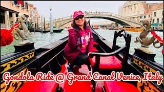 GONDOLA RIDE @ GRAND CANAL VENICE, ITALY