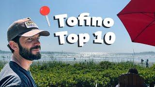 10 Places You MUST Visit in Tofino, BC  - from a local