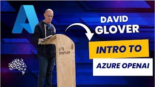 David Glover on Azure OpenAI: Insights from the GPT Hackathon