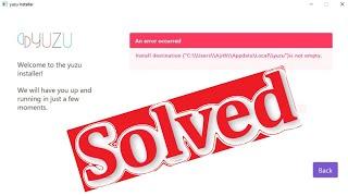 How To Fix An error occurred - Yuzu Emulator Install Destination Is Not Empty Error ||Windows 10/8/7