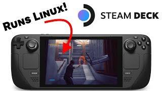 Steam Deck - It Runs Linux BTW!