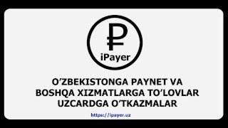 Чет давлатлардан Узбекистонга пайнет килиш ва UzCard га пул утказиш. | O'zbekistonga paynet qilish