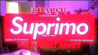 Suprimo - Etervidos  ft @djnelson — @alejandroarmes