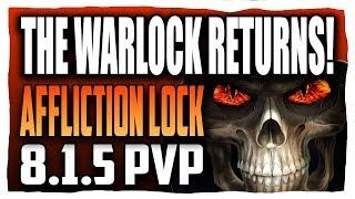 THE WARLOCK RETURNS! 8.1.5 | Affliction Warlock BFA PVP | Battle for Azeroth 8.1.5