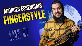 Destrave os Acordes Essenciais para FingerStyle no Violão