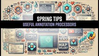 Spring Tips: Useful Annotation Processors