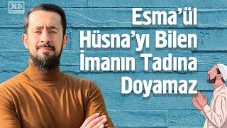 Esma'ül Hüsna'yı Bilen İmanın Tadına Doyamaz - Latife | Mehmet Yıldız @hayalhanem