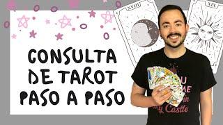 CONSULTA REAL DE TAROT PASO A PASO