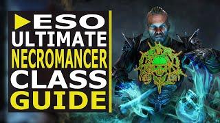 Ultimate Necromancer Class Guide in ESO (2021) Beginner Builds & Complete Overview