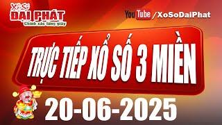 Trực Tiếp KQXS 20/06/2025 - Kết Quả Xổ Số 3 Miền Hôm Nay | Xổ Số Đại Phát
