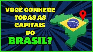 QUIZ AS CAPITAIS DO BRASIL | TENTE ACERTAR TODAS AS CAPITAIS DO BRASIL